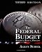 The Federal Budget, Third Edition: Politics, Policy, Process