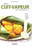 Mon cuit-vapeur : Un bonheur !