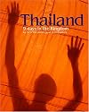 Thailand: 9 Days in the Kingdom - By 55 Great Photographers