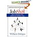 Jobshift: How To Prosper In A Workplace Without Jobs