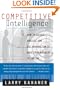 Competitive Intelligence : How to Gather, Analyze, and Use Information to Move Your Business to the Top