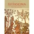 Sutasoma: The Ancient Tale of a Buddha Prince by Kate O'Brien