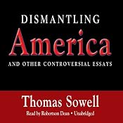 Dismantling America | [Thomas Sowell]