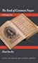 "The Book of Common Prayer": A Biography