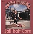 Jail-Bait Core [Vinyl LP]