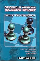 The Queen's Gambit: Dazzle Your Opponents! (Dangerous Weapons Series)