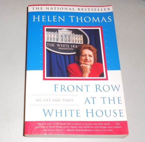 front row at the white house my life and times signed by author