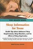 Sleep Information for Teens (Teen Health Series)