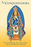 La Conquistadora: The Autobiography of an Ancient Statue