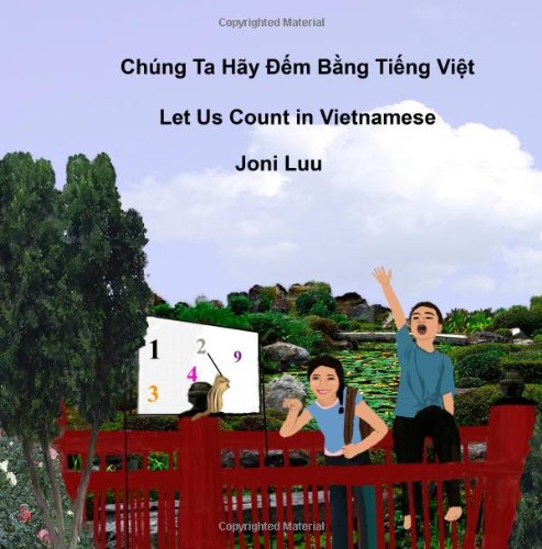 Let Us Count in Vietnamese: Written in Vietnamese and English (Volume 1) (Vietnamese Edition)