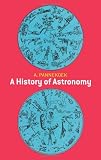 Buy : A History of Astronomy (Dover Books on Astronomy)