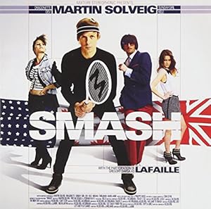 Smash: Martin Solveig, Julien Jabre: Musique