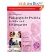 P�dagogische Praktika in Kita und Kindergarten: planen - begleiten - auswerten