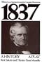 1837: William Lyon Mackenzie and the Canadian Revolution (Playwrights Canada Press)