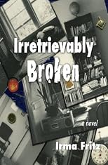 IRRETRIEVABLY BROKEN