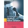 Das professionelle 1 x 1: Cheffing - F�hren von unten: Pers�nliche Potenziale bewusst entwickeln. Vorgesetztenverhalten bewusst beeinflussen. Psychologie tief greifender Ver�nderungen