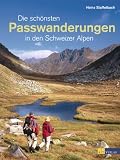 Produkt-Bild: Die sch&ouml;nsten Passwanderungen in den Schweizer Alpen