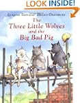 The Three Little Wolves and the Big B...