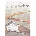 Die gro�e Jagdgewehre-Enzyklop�die