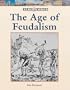The Age of Feudalism (World History Series)