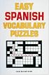 Easy Spanish Vocabulary Puzzles (Language - Spanish)