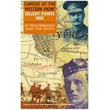 Salient Points: Ypres Sector, 1914-18 v.1: Cameos of the Western Front: Ypres Sector, 1914-18 Vol 1by Tony Spagnoly