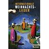 Internationale Weihnachtslieder: Texte und Melodien