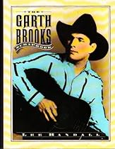 The Garth Brooks Scrapbook The Garth Brooks Scrapbook