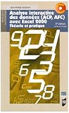 Analyse interactive des données (ACP, AFC) avec Excel 2000 : Théorie et pratique (1Cédérom)
