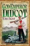 God Emperor of Didcot: Chronicles of Isambard Smith, Book 2