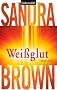 Wei�glut: Thriller