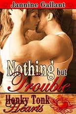 Nothing But Trouble (Honky Tonk Hearts)
