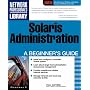 Solaris Administration: A Beginner's Guide