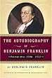 The Autobiography of Benjamin Franklin: 1706-1757