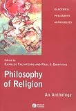 Philosophy of Religion: An Anthology (Blackwell Philosophy Anthologies)