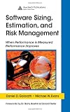 Software Sizing, Estimation, and Risk Management: When Performance is Measured Performance Improves