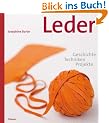 Leder: Geschichte, Techniken, Projekte