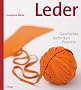 Leder: Geschichte, Techniken, Projekte