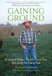 Gaining Ground: A Story of Farmers' M...