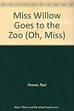 Miss Willow goes to the zoo