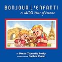 Bonjour L'Enfant!: A Child's Tour of France