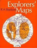 Explorers' maps : chapters in the record of geographical discovery