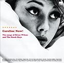 Caroline Now the Music of Brian Wilson