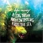 Long Dream About Swimming Across the Sea (Dig)