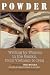 Powder: Writing by Women in the Ranks, from Vietnam to Iraq