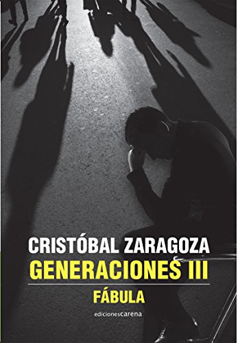 Generaciones III (Narrativa) (Spanish Edition)