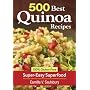 500 Best Quinoa Recipes: 100% Gluten-Free Super-Ea&hellip by Camilla V. Saulsbury