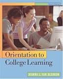 Orientation to College Learning (with InfoTrac) (The Wadsworth College Success Series)