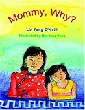 Mommy, Why?