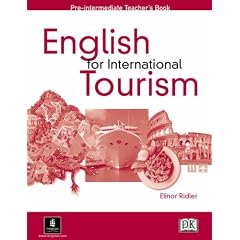 English for International Tourism: Pre-intermediate Teachers (English for Tourism)